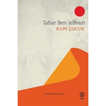 Kum Çocuk - Tahar Ben Jelloun - Sia