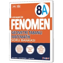 Fenomen Okul 2024 8. Sınıf Geometri Tabanlı A Temel Düzey Soru Bankası