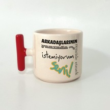 Rencide Etmek İstemiyorum Baskılı Kırmızı Kulplu T Öğretmenler Günü Kupası