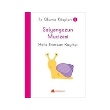 Salyangozun Mucizesi / İlk Okuma Kitapları 8 / Melis Enercan K...