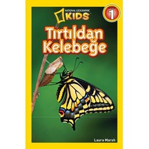 National Geographic Kids - Tırtıldan Kelebeğe - Laura Marsh - Beta Kids