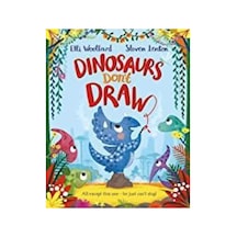Dinosaurs Don't Draw Elli Woollard