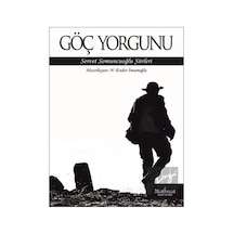 Göç Yorgunu: Servet Somuncuoğlu Şiirleri- Matbuat Yayın Grubu