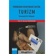 Terörizmin Hedefindeki Sektör: Turizm - Derman Küçükaltan - Detay Yayıncılık
