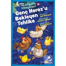Mercankitap Genç Horoz'U Bekleyen Tehlike / Çocuklar Için Bilgelik Hikayel .