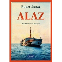 Alaz - Bir Ada Vapuru Hikayesi - Buket Sunar - Devinim Kitap