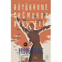 Büyükanne Yağmurda Dans Etti - Trude Teige - Ketebe