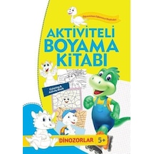 Dinozorlar-Aktiviteli Boyama Kitabı 5+- Koloni Çocuk Yayınları