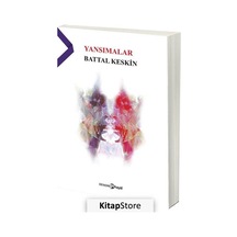 Yansımalar - Battal Keskin - Hayal