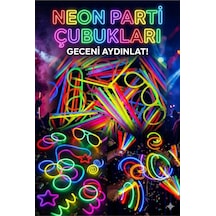 100 Adet Fosforlu Glow Stick Parti Seti Bileklik, Kolye Ve Eğlenceli Işık Çubukları Çok Renkli