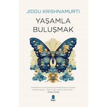 Yaşamla Buluşmak / Jiddu Krishnamurti
