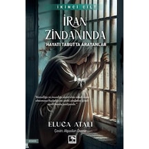 İran Zindanında 2 / Eluca Atalı