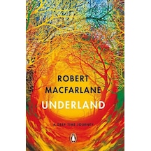 Underland Penguin Books Uk Robert Macfarlane