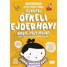 İçindeki Öfkeli Ejderhayı Nasıl Eğitirsin / Hatice Kübra Tongar