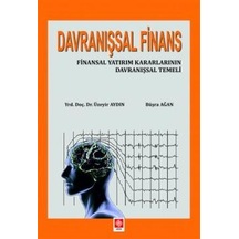 Davranışsal Finans Üzeyir Aydın. Büşra Ağan Ekin