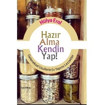 Hazır Alma Kendin Yap! - Hülya Erol - Hayykitap