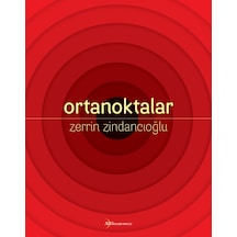 Ortanoktalar - Zerrin Zindancıoğlu - Eylül 2018 Baskısı