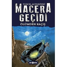 Ölümden Kaçış-Macera Geçidi 15 - Tuncel Altınköprü - Genç Hayat