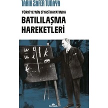 Türkiye'nin Siyasi Hayatında Batılılaşma Hareketleri