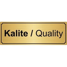 Kalite Yönlendirme Levhası 10cm X 20cm Altın Renk Metal