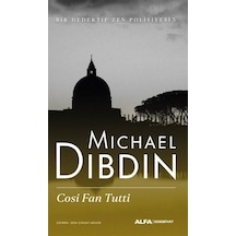 Cosi Fan Tutti - Bir Dedektif Zen Polisiyesi 5 - Michael Dibdin - Alfa Yayıncılık