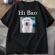 Flood Of Style Merhaba Bro Köpek Yavru T-shirt Tee Rahat Y2k Komik Meme Waitimgoated T Erkekler Kadın Siyah