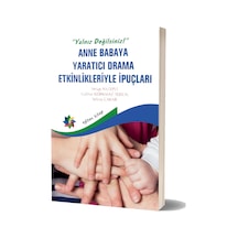 Anne Babaya Yaratıcı Drama Etkinlikleriyle İpuçları - Gülnur Korkmaz Tosun - Eğiten Kitap