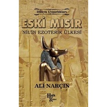 Eski Mısır-Nil'in Ezoterik Ülkesi - Ali Narçın - Halk Kitabevi