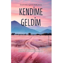 Kendime Geldim / Safiye Çetinkaya
