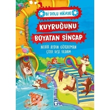 Kuyruğunu Boyatan Sincap - Bi Dolu Hikaye - Nehir Aydın Gökduman - Timaş Çocuk