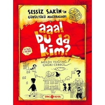 Aaa! Bu da Kim? - Sessiz Sakin’in Gürültülü Maceraları 1 Genç Hayat - Genç Hayat