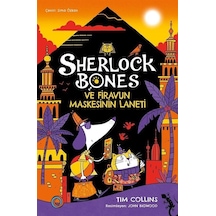 Sherlock Bones Ve Firavun Maskesinin Laneti / Tim Collins