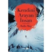 Kendini Arayan İnsan - Rollo May