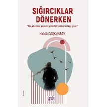 Sığırcıklar Dönerken / Habib Coşkunsoy