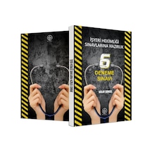 Işyeri Hekimliği Sınavlarına Hazırlık 6 Deneme Sınavı