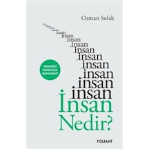 İnsan Nedir / Osman Solak