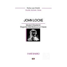 John Locke & Modern Felsefenin Özgürlük Manifestosunun Yazarı ...