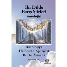 İki Dilde Barış Şiirleri - Mazhar Kara - Arya Yayıncılık