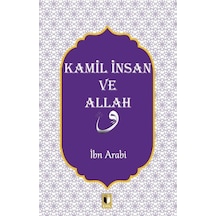 Kamil İnsan ve Allah - Muhyiddin İbnü'l Arabi - Ehil