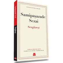 Sergüzeşt - Kırmızı Kedi Klasikler - Samipaşazade Sezai - Kırmızı Kedi