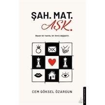 Şah. Mat. Aşk / Cem Göksel Özargun