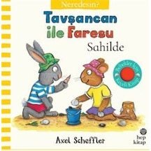 Tavşancan İle Faresu Sahilde Neredesin Keçe Kapakçıklı Kitap...