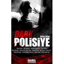 Dark Polisiye 1.Kitap