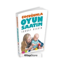 Çocuğumla Oyun Saatim - Turgay Keskin - Mavi Çatı Yayınları