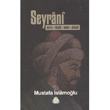 Seyrani Hayatı Kişiliği Sanatı Şiirleri - Mustafa İslamoğlu - Düş