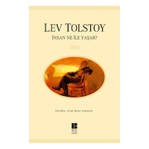 İnsan Ne ile Yaşar? - Lev Nikolayeviç Tolstoy - Bilge Kültür Yayınları