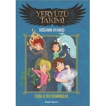 Yeryüzü Takımı-Doğanın Uyanışı - Esra İlter Demirbilek - Doğan Çocuk