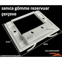 Sanıca Gömme Rezervuar Çerçeve Kulaklı Rezevuar Kapak Sanica