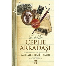 Cephe Arkadaşı-Çanakkale Cephesi'nd - Mehmet Ali Bayrı - Timaş Yayınları