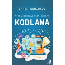 Yeni Başlayanlar İçin Kodlama - Zafer Demirkol - Genç Destek